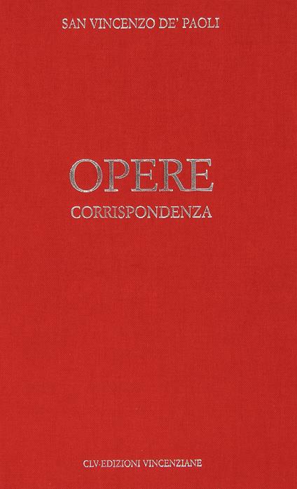 Opere. Vol. 1: Corrispondenza (1607-1639). - Vincenzo de' Paoli (san) - copertina