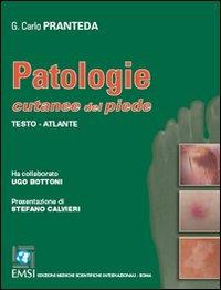 Patologie cutanee del piede. Testo-atlante - Guglielmo C. Pranteda - copertina