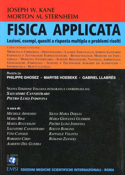 Fisica applicata. Lezioni, esempi, quesiti a risposta multipla e problemi risolti - Joseph W. Kane,Morton M. Sternheim - copertina