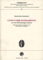 L'uno come fondamento. La crisi dell'ontologia classica