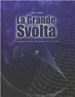 La grande svolta. La saggezza ebraica riscoperta dalla scienza