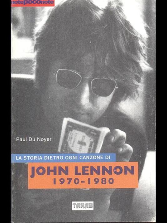 La storia dietro ogni canzone di John Lennon - Paul Du Noyer - copertina