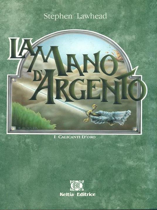 La mano d'argento - Stephen Lawhead - copertina