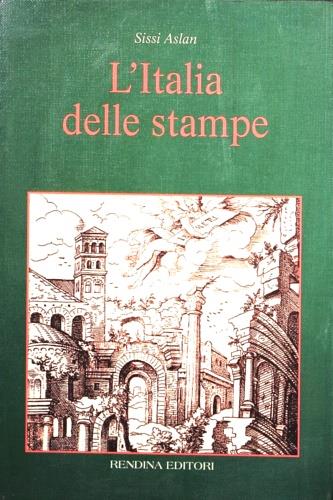L' Italia delle stampe - Sissi Aslan - copertina