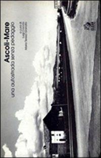 Ascoli-mare, una autostrada senza pedaggio - copertina