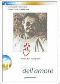 Le radici dell'amore. Un mese con Charles de Foucauld - copertina