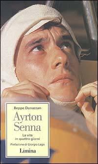 Ayrton Senna. La vita in quattro giorni - Beppe Donazzan - copertina