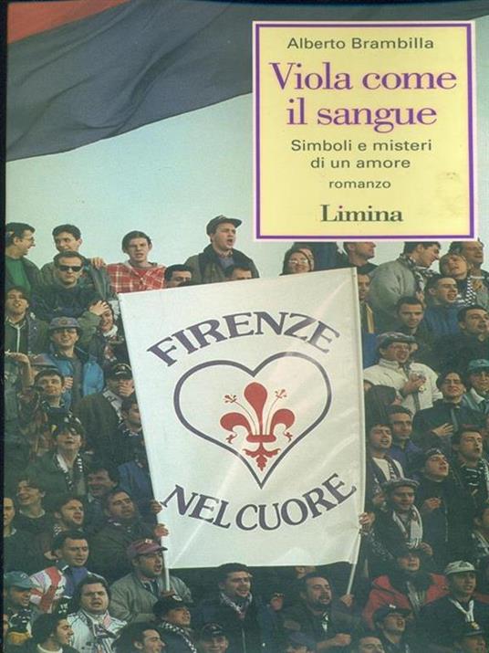 Viola come il sangue. Simboli e misteri di un amore - Alberto Brambilla - 3