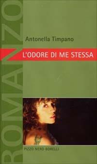 L' odore di me stessa - Antonella Timpano - copertina