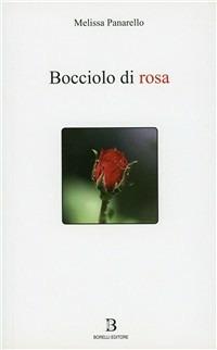 Bocciolo di rosa - Melissa Panarello - copertina