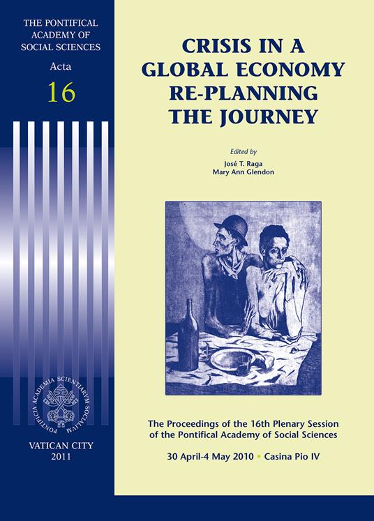 Crisis in a global economy re-planning the journey. The proceedings of the 16th plenary session - copertina