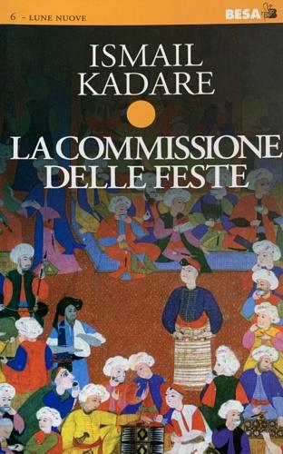 La commissione delle feste - Ismail Kadaré - copertina