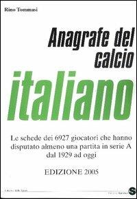 Anagrafe del calcio italiano - Rino Tommasi - copertina