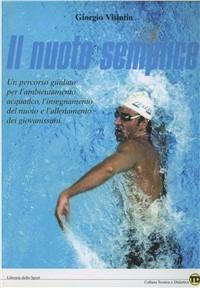 Nuoto semplice. Fondamenti dell'insegnamento del nuoto e dell'allenamento dei giovanissimi - Giorgio Visintin - copertina
