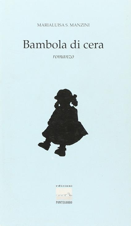 Bambola di cera - Marialuisa Manzini - copertina