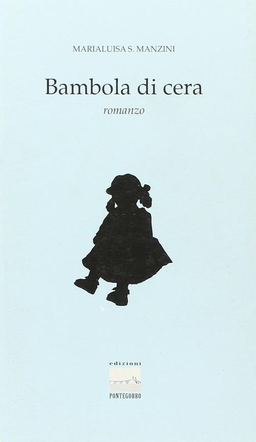 Bambola di cera - Marialuisa Manzini - copertina