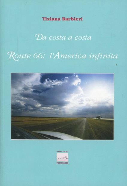 Route 66: l'America infinita - Tiziana Barbieri - copertina