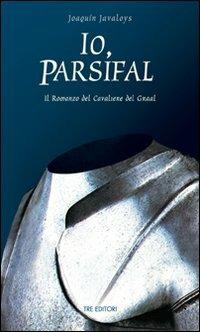 Io, Parsifal - Joaquin Javaloys - copertina