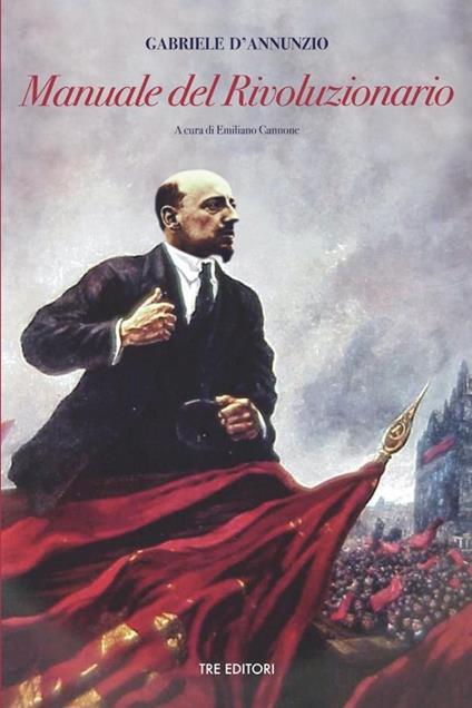 Manuale del rivoluzionario - Gabriele D'Annunzio - copertina