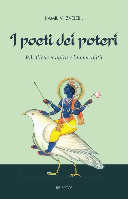 I poeti dei poteri - Kamil V. Zvelebil - copertina