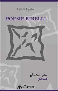 Poesie ribelli - Edvino Ugolini - copertina