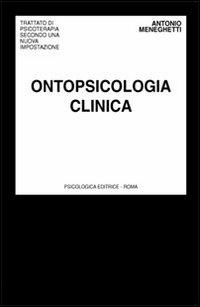 Ontopsicologia clinica - Antonio Meneghetti - copertina