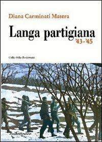 Langa partigiana '43-'45 - Diana Carminati Masera - copertina