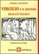 Virgilio e il mistero della IV Egloga - Jérôme Carcopino - copertina