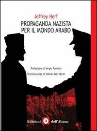 Propaganda nazista nel mondo arabo - Jeffrey Herf - copertina