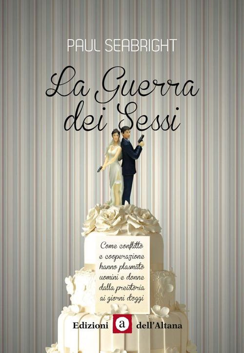 La guerra dei sessi - Paul Seabright - copertina
