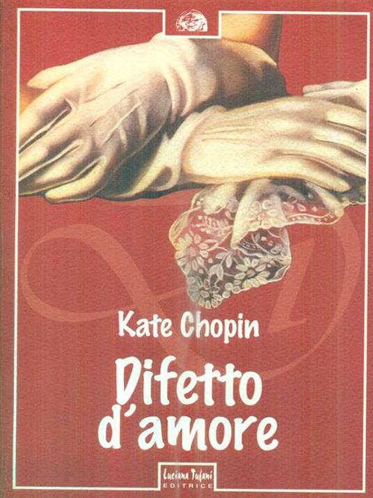 Difetto d'amore - Kate Chopin - copertina