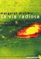 La via radiosa - Margaret Drabble - copertina