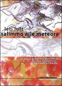 Salimmo alle meteore - Leti Loft - 3