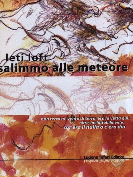 Salimmo alle meteore - Leti Loft - 2