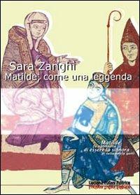 Matilde, come una leggenda - Sara Zanghì - copertina