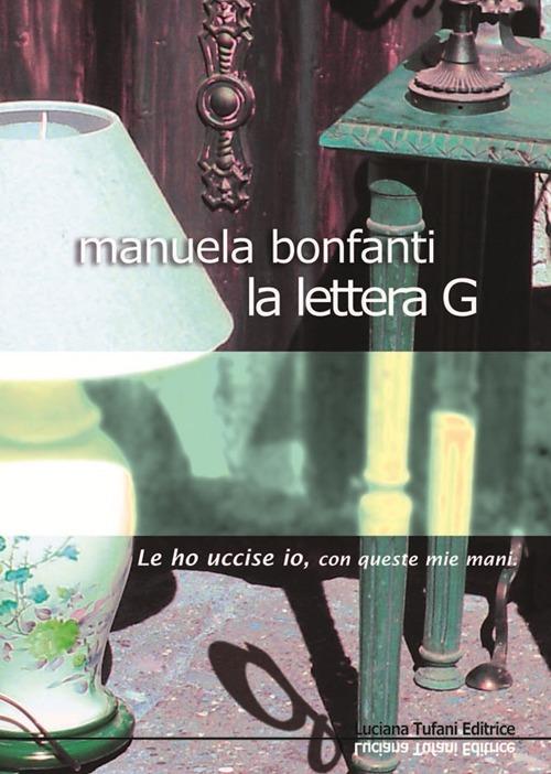 La lettera G - Manuela Bonfanti - copertina