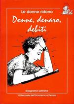 Donne denaro debiti. Le donne ridono 1995