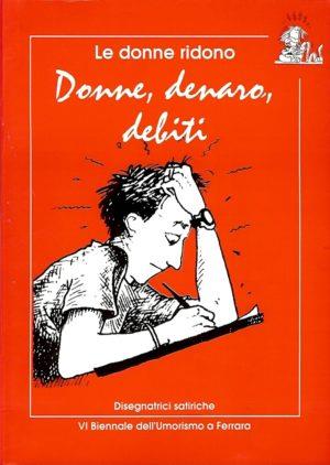 Donne denaro debiti. Le donne ridono 1995 - copertina