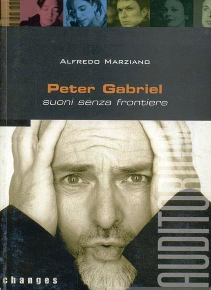 Peter Gabriel. Suoni senza frontiere - Alfredo Marziano - copertina