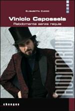 Vinicio Capossela. Rabdomante senza requie