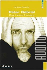 Peter Gabriel. Suoni senza frontiere - Alfredo Marziano - copertina