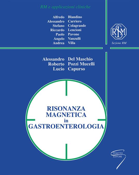 Risonanza magnetica in gastroenterologia. Ediz. a spirale - copertina