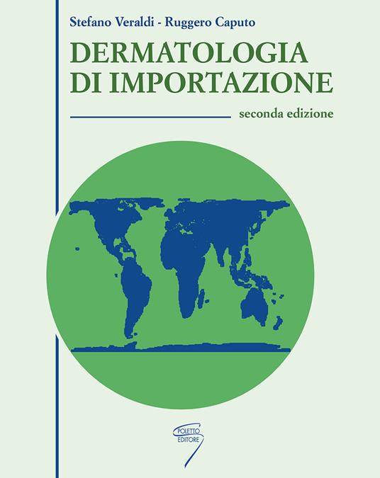 Dermatologia di importazione - Stefano Veraldi,Ruggero Caputo - copertina
