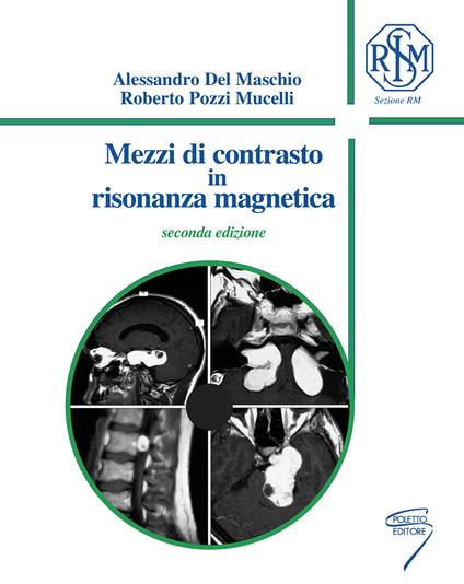 Mezzi di contrasto in risonanza magnetica. Ediz. a spirale - copertina