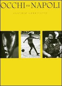 Occhi su Napoli - Claudio Corrivetti - copertina