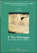 S. Pier Scheraggio. Gli scavi archeologici nell'ala di levante degli Uffizi. Con CD-ROM