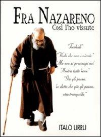 Fra Nazareno. Così l'ho vissuto - Italo Urru - copertina