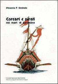 Corsari e pirati nei mari di Sardegna - Pinuccia Franca Simbula - copertina