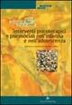 Interventi psicoterapici e psicosociali nell'infanzia e nell'adolescenza. Approcci e strategie per la pratica clinica