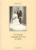 Usi nuziali e mangiar di nozze in Sicilia